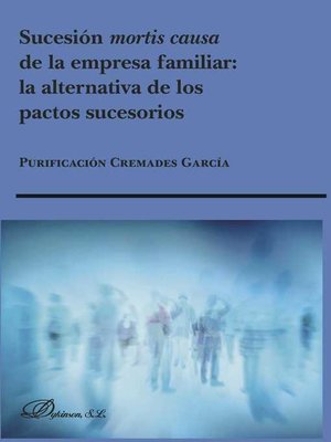 cover image of Sucesión mortis causa de la empresa familiar. La alternativa de los pactos sucesorios